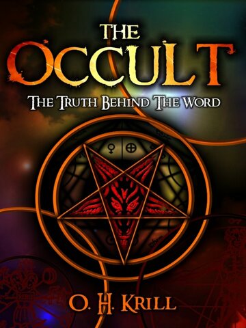 The Occult: The Truth Behind the Word (2010)